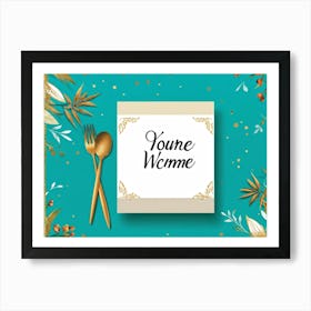 Calligraphic Handwritten Inscription An Elegant Youre Welcome Note Floating On A Graphical Turq (1) 2 Art Print