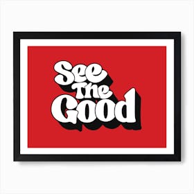 See The Good Póster