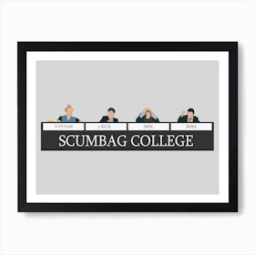 The Young Ones Scumbag College Art Print