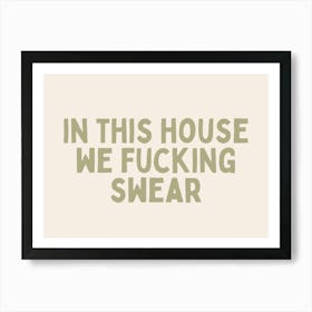 I Have No Idea What The Fuck I'm Doing |Sage and Cream Art Print