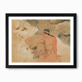 What! Are You Jealous, Paul Gauguin Art Print