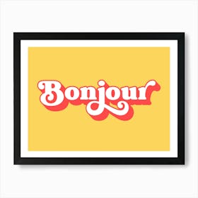 Bonjour (Red And Yellow tone) Art Print