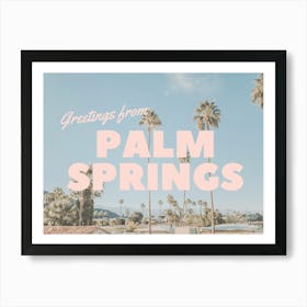 Greetings from Palm Springs | California Travel Postcard Art Print