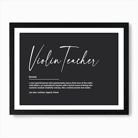 Violin Teacher Definition Art Print Art Print