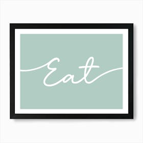 Eat Kitchen Dining Sage Green Art Print