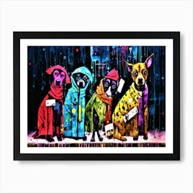 Dog Sweaters -Dogs In The Rain Art Print