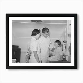 Doctor And Nurse With Little Girl In Trailer Clinic At The Fsa (Farm Security Administration) Migratory Labor Camp 1 Art Print