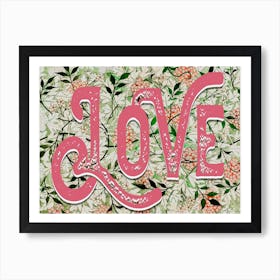 Love Floral Pattern Vintage Typography Art Print