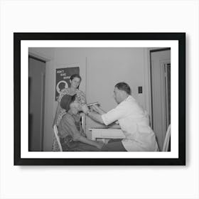 Examination By Doctor At The Clinic Of The Agua Fria Migratory Labor Camp, Arizona By Russell Lee Art Print