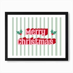 Merry Christmas Typography Holly and Stripes Art Print