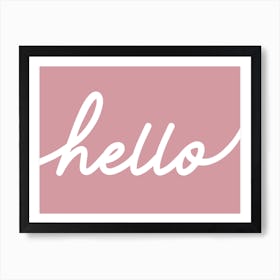 Hello Dusky Pink Art Print