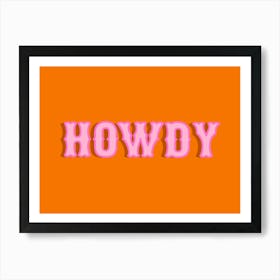 Howdy Pink on Orange Art Print