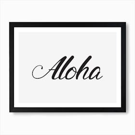 Aloha Art Print