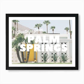 Greetings from Palm Springs | California Travel Postcard 3 Art Print