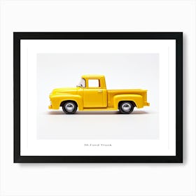 Toy Car 56 Ford Truck Yellow Poster Art Print