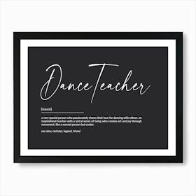 Dance Teacher Definition Art Print Art Print