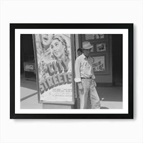 Mexican Man In Front Of Movie Theater, San Antonio, Texas By Russell Lee Art Print