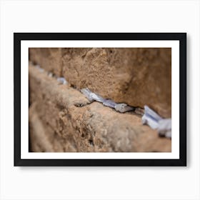 Notes To God In The Cracks Between The Bricks Of The Western Wall In The Old City Of Jerusalem Israel 1 Art Print