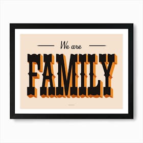 We Are Family Western Typographic Print Art Print