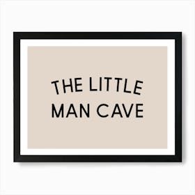 Little Man Cave Art Print