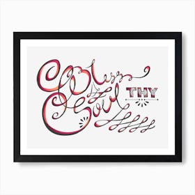 Bless Thy Soul Quote Art Print