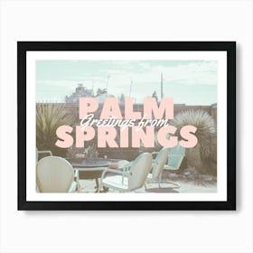 Greetings From Palm Springs | Palm Springs Travel Postcard Art Print