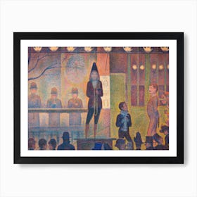 Circus Sideshow, Georges Seurat Art Print