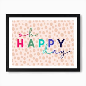 Happy Day Art Print