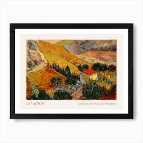 Landscape With House And Ploughman, Vincent Van Gogh Poster Art Print