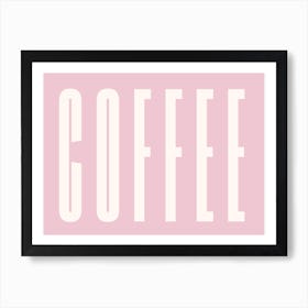 Pink Coffee Art Print