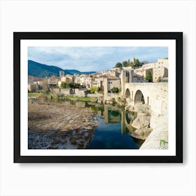 Bridge Over The River in Besalú 20210101 121ppub Art Print