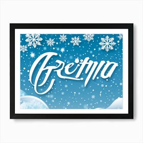 Calligraphic Text That Reads Greeting Decorated With Elements Of Celebration Such As Snowflakes An (1) Art Print