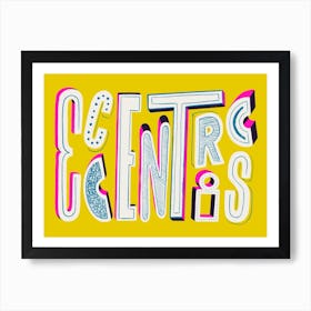 Eccentrics colourful lettering Art Print