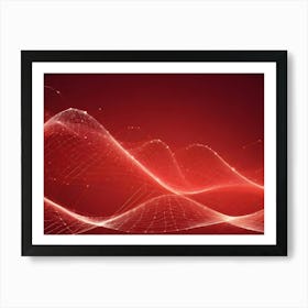 Abstract Image Of A Red, Glowing, Wave Like Form, Resembling A Network Or A Digital Signal Art Print