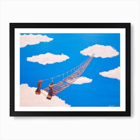Bridge To Nowhere In The Clouds Art Print