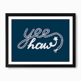 Yeehaw Navy Blue Art Print