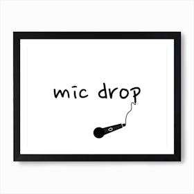 Mic Drop Typography Word Art Print