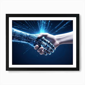 A Human Hand Shakes A Robotic Hand, Both Glowing With Blue Light Art Print