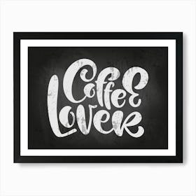 Coffee And Love — coffee poster, coffee lettering, kitchen art print, kitchen wall decor Art Print