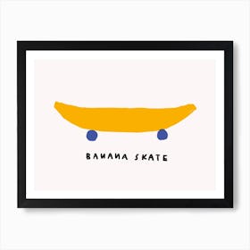 Banana Skate Art Print