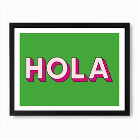 Hola Greeting Typography Green & Pink Art Print