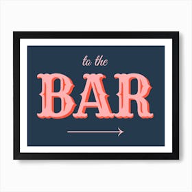 Navy To The Bar Art Print