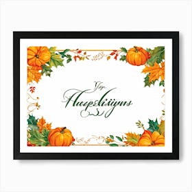 Calligraphy Themed Illustration Featuring The Joyous Season Of Fall In An Ornate Script Style Happy (5) Art Print