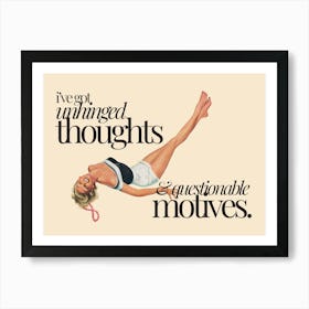 Unhinged Thoughts Art Print