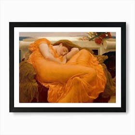 Flaming June 1895 Painted by Frederic Leighton (1830 – 1896) "After mysteriously vanishing for decades, Flaming June was shockingly rediscovered in the 1960s tucked away above a chimney in a London house. Overlooked and dismissed by the art world at the time, it failed to sell at auction for a mere $140. Enter Luis A. Ferré, who recognized its brilliance, snapped it up, and whisked it away to Puerto Rico’s Museo de Arte de Ponce, where it became the crown jewel of the collection. Now, in a dramatic twist, the masterpiece has returned to London’s Royal Academy of Arts in 2024, reclaiming the spotlight at its original exhibition venue." Art Print