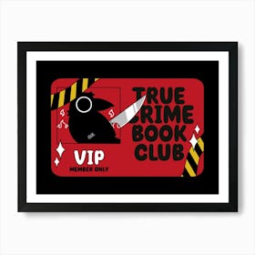 True Crime Book Club Art Print