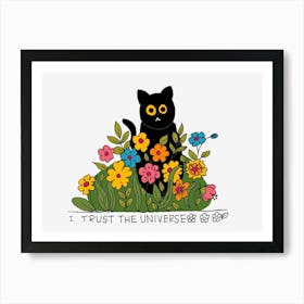 I Trust The Universe Cat Black Wild Flowers Art Print