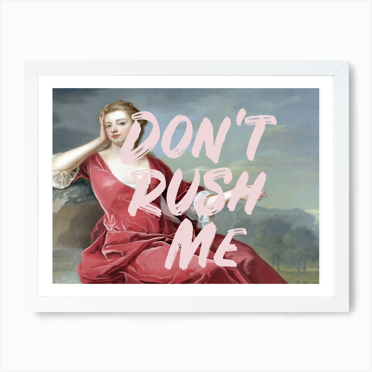 Dont Rush Me 3 Art Print by Ruby and B - Fy