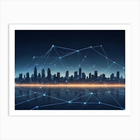 An Abstract Image Of A City Skyline With A Network Of Glowing Blue Lines Connecting The Buildings, Resembling A Futuristic, Connected City Art Print