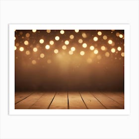 A Dark Brown Background With A Wooden Floor In The Foreground And A Blurry Background Of Golden Bokeh Lights 1 Art Print